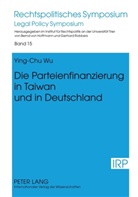 Ying-chu Wu - Die Parteienfinanzierung in Taiwan und in Deutschland