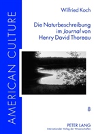 Wilfried Koch - Die Naturbeschreibung im "Journal" von Henry David Thoreau