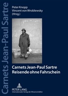 Peter Knopp, Vincent von Wroblewsky, Vincent von Wroblewsky - Carnets Jean Paul Sartre