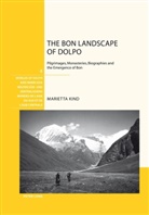 Marietta Kind - The Bon Landscape of Dolpo