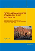 Josette Baer, Josette Bär - From Post-Communism toward the third Millennium