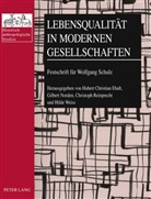 Hubert Christian Ehalt, Gilbert Norden, Christoph Reinprecht - Lebensqualität in modernen Gesellschaften