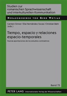 Christian Bahr, Elia Hernández Socas, Carsten Sinner - Tiempo, espacio y relaciones espacio-temporales