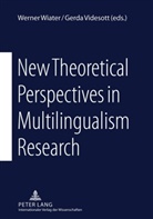 Gerda Videsott, Werner Wiater - New Theoretical Perspectives in Multilingualism Research