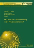 Michael Hartmann, Jürgen Kunze, Désirée H. Ladwig - "Exit matters" - Auf dem Weg in die Projektgesellschaft