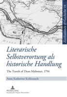 Anne K. Kohlrausch, Anne Katherine Kohlrausch - Literarische Selbstverortung als historische Handlung