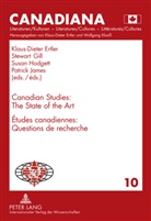Klaus-Dieter Ertler, Stewart Gill, Susan Hodgett, Patrick James - Canadian Studies: The State of the Art- Études canadiennes : Questions de recherché
