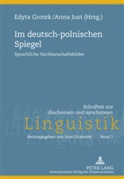 Edyta Grotek, Anna Just - Im deutsch-polnischen Spiegel