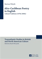 Bartosz Wójcik, Marek Wilczynski - Afro-Caribbean Poetry in English