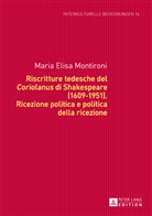 Maria Elisa Montironi - Riscritture tedesche del «Coriolanus» di Shakespeare (1609-1951)