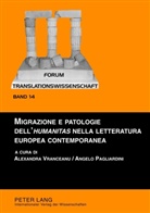Angelo Pagliardini, Alexandra Vranceanu - Migrazione e patologie dell'"humanitas" nella letteratura europea contemporanea