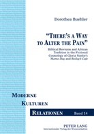 Dorothea Buehler - "There's a Way to Alter the Pain"