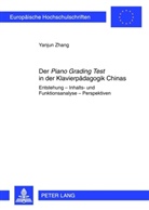 Yanjun Zhang - Der "Piano Grading Test" in der Klavierpädagogik Chinas