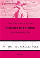 Michael Fieger, Marcel Weder - Krankheit und Sterben