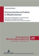 Tobias Schäfers - Konsumentenverhalten in Marktnischen