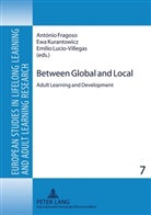 António Fragoso, Ewa Kurantowicz, Emilio Lucio-Villegas - Between Global and Local
