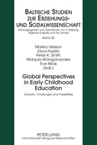 Eeva Hujala, Peter K. Smith, Marika Veisson, Manjula Waniganayake - Global Perspectives in Early Childhood Education