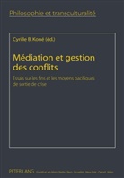 Cyrille B. Koné - Médiation et gestion des conflits