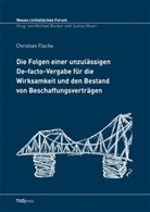Christian Flache - Die Folgen einer unzulässigen De-facto-Vergabe für die Wirksamkeit und den Bestand von Beschaffungsverträgen
