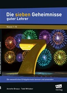Annett Breaux, Annette Breaux, Todd Whitaker - Die sieben Geheimnisse guter Lehrer