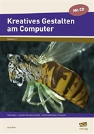 Anja Mohr - Kreatives Gestalten am Computer (Sek I), m. 1 CD-ROM