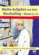 Michael Körner - Mathe-Aufgaben aus dem Berufsalltag - Klasse 9-10