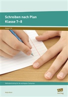 Katja Allani - Schreiben nach Plan - Klasse 7-8