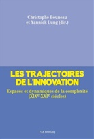 Christophe Bouneau, Yannick Lung - Les trajectoires de l'innovation