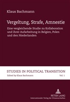 Klaus Bachmann - Vergeltung, Strafe, Amnestie