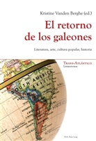 Kristine Vanden Berghe - El retorno de los galeones