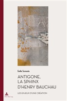 Emilia Surmonte - Antigone, La Sphinx d'Henry Bauchau