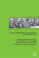 Maurice Blanc, Nicole Mathieu, Josiane Stoessel-Ritz, Josiane Stössel-Ritz - Développement durable, communautés et sociétés