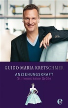 Guido Maria Kretschmer - Anziehungskraft