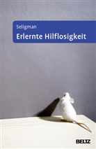 Franz Petermann, Martin E. Seligman, Martin E. P. Seligman, Brigitte Rockstroh - Erlernte Hilflosigkeit