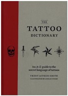 Trent Aitken-Smith, Aitken-Smith Trent, Mitchell Beazley, Ashley Tyson, Tyson Ashley, Ashley Tyson - The Tattoo Dictionary