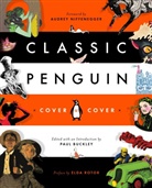 Paul Buckley, Paul (EDT)/ Buckley Buckley, Audrey Niffenegger, Elda Rotor, Paul Buckley - Classic Penguin: Cover to Cover