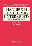 Kurt Freytag, Eberhard Thomas - Handbuch des Chemieunterrichts Sekundarbereich I - 4/2: Die Salze