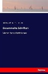 Marie Von Ebner-Eschenbach - Gesammelte Schriften