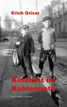 Erich Grisar, Walte Gödden, Walter Gödden - Kindheit im Kohlenpott
