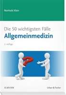 Reinhol Klein, Reinhold Klein, Réka Veress - Die 50 wichtigsten Fälle Allgemeinmedizin