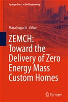 Mas Noguchi, Masa Noguchi - ZEMCH: Toward the Delivery of Zero Energy Mass Custom Homes