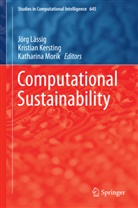 Kristia Kersting, Kristian Kersting, Joerg Laessig, Jörg Lässig, Katharina Morik - Computational Sustainability