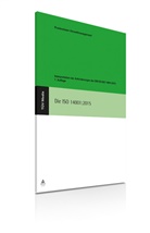 Eric Grünes, Erich Grünes, Anja Oels, TÜV Rheinland Cert GmbH - Die ISO 14001:2015
