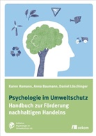Ann Baumann, Anna Baumann, Kare Hamann, Karen Hamann, Daniel Löschinger, Karen Hamann - Psychologie im Umweltschutz