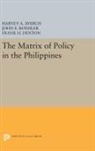 Harvey Averch, Harvey A. Averch, Harvey A. Koehler Averch, Averch Harvey A., Frank Denton, Frank H. Denton... - Matrix of Policy in the Philippines