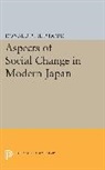 Ronald Dore, Ronald Philip Dore, Dore Ronald Philip - Aspects of Social Change in Modern Japan