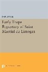 Paul Evans, Paul (University of Manchester Evans, Paul (University of Manchester Uk) Evans - Early Trope Repertory of Saint Martial De Limoges