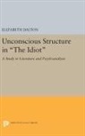 Elizabeth Dalton, Dalton Elizabeth - Unconscious Structure in the Idiot