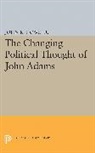 John Howe, John R. Howe, Howe John R., John R. Howe Jr - Changing Political Thought of John Adams
