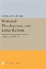 Douglas Ashford, Douglas Elliott Ashford, Ashford Douglas Elliott - National Development and Local Reform